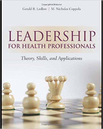 Leadership For Health Professionals Theory, Skills, and Applications